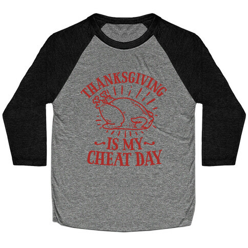 Thanksgiving is My Cheat Day Baseball Tee