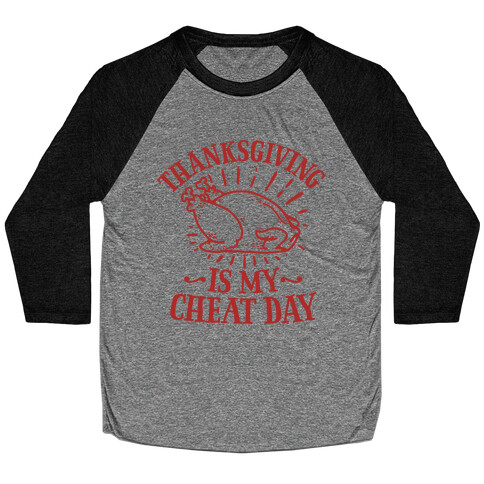 Thanksgiving is My Cheat Day Baseball Tee