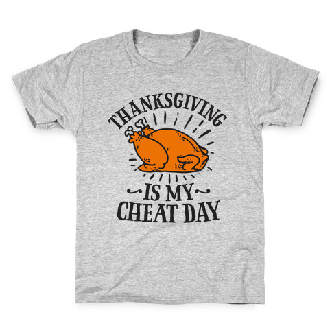 Thanksgiving is My Cheat Day Kids T-Shirt