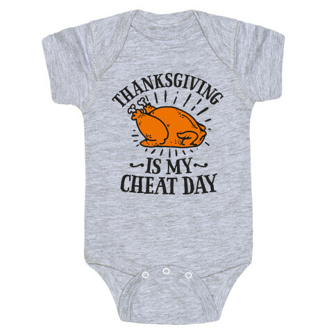 Thanksgiving is My Cheat Day Baby One-Piece