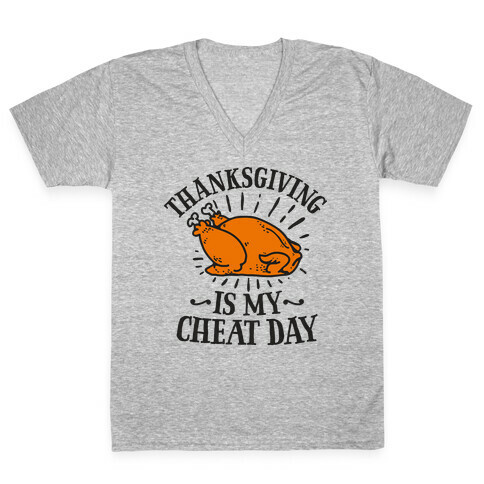 Thanksgiving is My Cheat Day V-Neck Tee Shirt