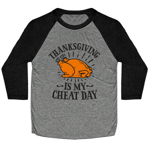 Thanksgiving is My Cheat Day Baseball Tee