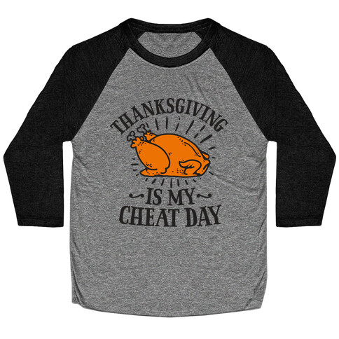 Thanksgiving is My Cheat Day Baseball Tee