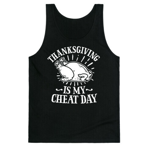Thanksgiving is My Cheat Day Tank Top