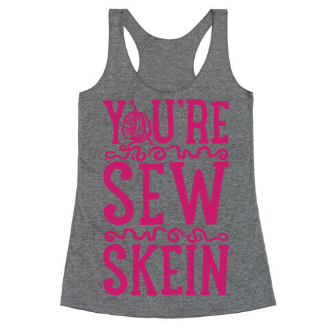 You're Sew Skein Racerback Tank Top