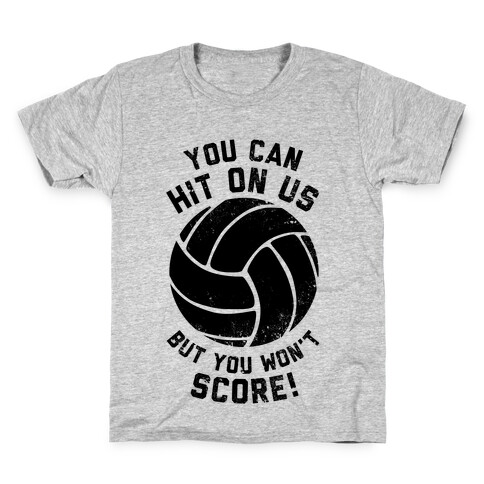 You Can Hit On Us But You Won't Score! (Volleyball) (Tank) Kids T-Shirt