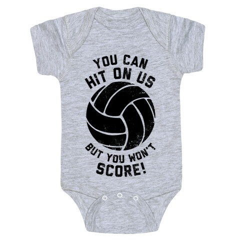 You Can Hit On Us But You Won't Score! (Volleyball) (Tank) Baby One-Piece