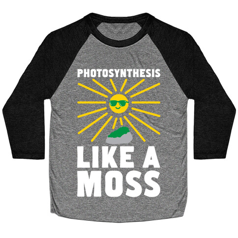 Photosynthesis Like A Moss Baseball Tee