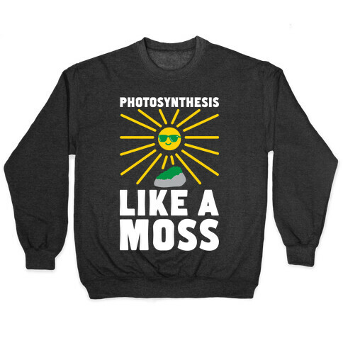 Photosynthesis Like A Moss Pullover