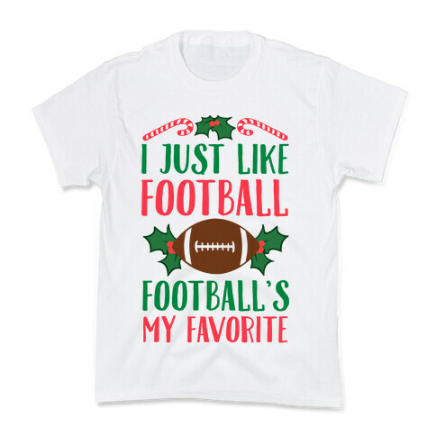 I Just Like Football. Football's My Favorite  Kids T-Shirt