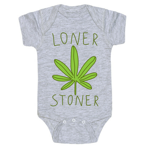 Loner Stoner Baby One-Piece