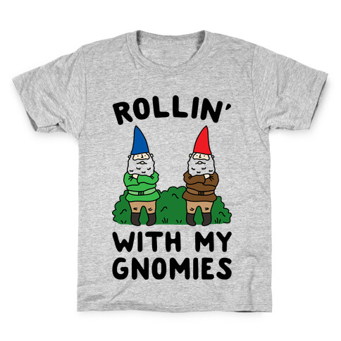 Rollin' With My Gnomies Kids T-Shirt