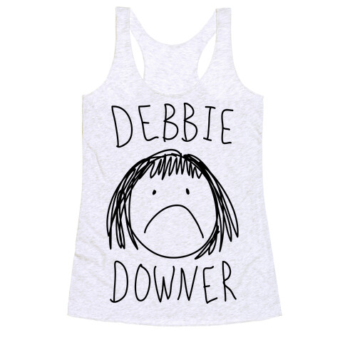 Debbie Downer Racerback Tank Top