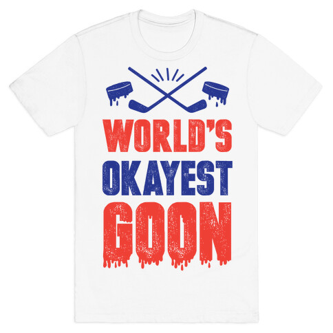 World's Okayest Goon T-Shirt