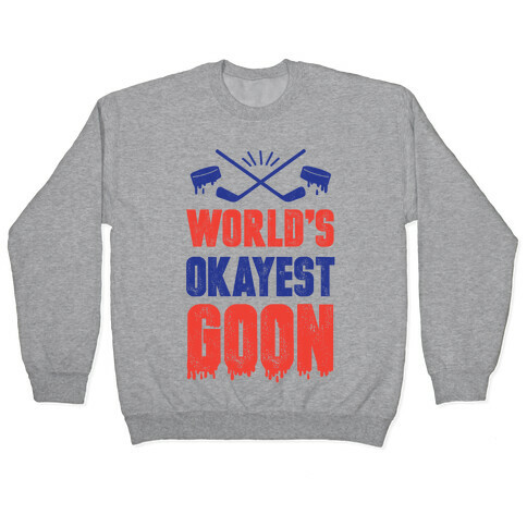 World's Okayest Goon Pullover