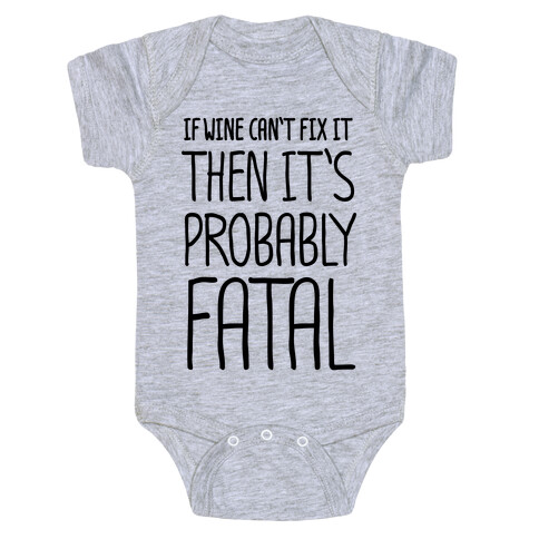 If Wine Can't Fix It, Then It's Probably Fatal Baby One-Piece