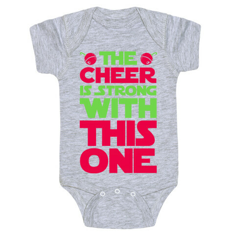 The Cheer is Strong With This One Baby One-Piece