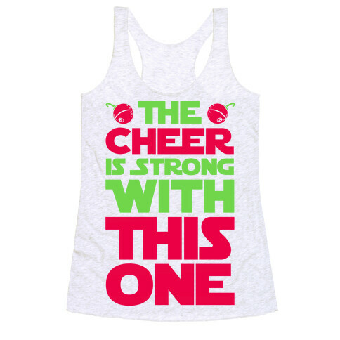 The Cheer is Strong With This One Racerback Tank Top