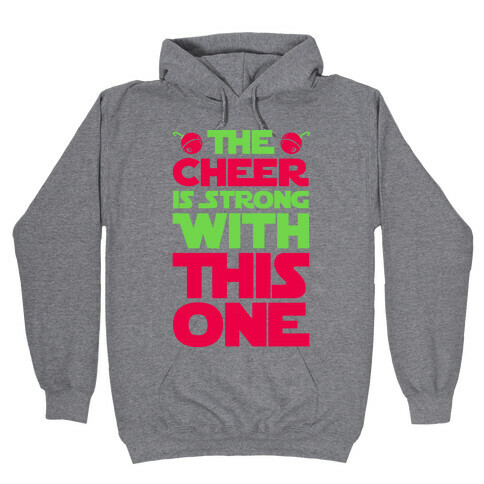 The Cheer is Strong With This One Hooded Sweatshirt