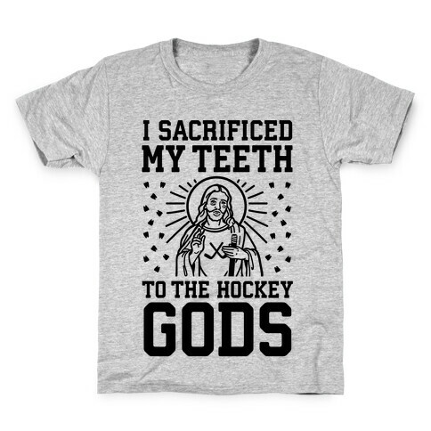 I Sacrificed My Teeth To The Hockey Gods Kids T-Shirt