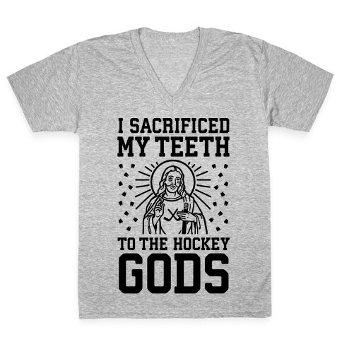 I Sacrificed My Teeth To The Hockey Gods V-Neck Tee Shirt