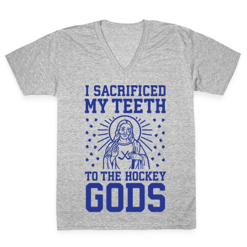 I Sacrificed My Teeth To The Hockey Gods V-Neck Tee Shirt