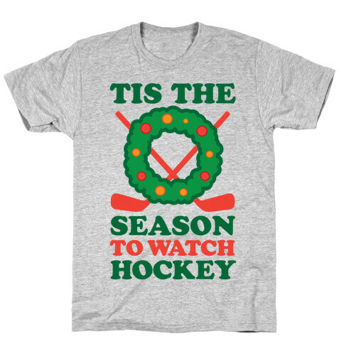 'Tis The Season To Watch Hockey T-Shirt