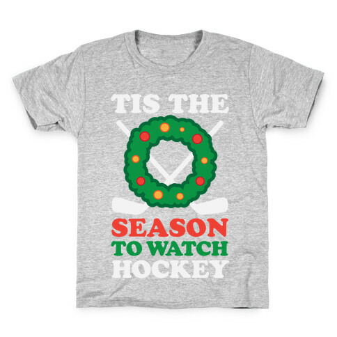 'Tis The Season To Watch Hockey Kids T-Shirt