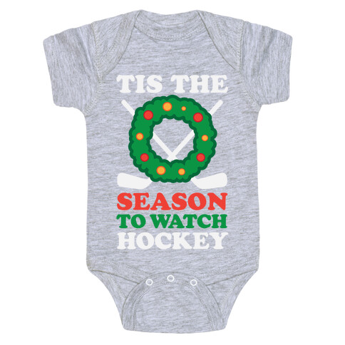 'Tis The Season To Watch Hockey Baby One-Piece