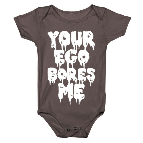 Your Ego Bores Me Baby One-Piece