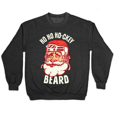Ho Ho Ho-ckey Beard Pullover