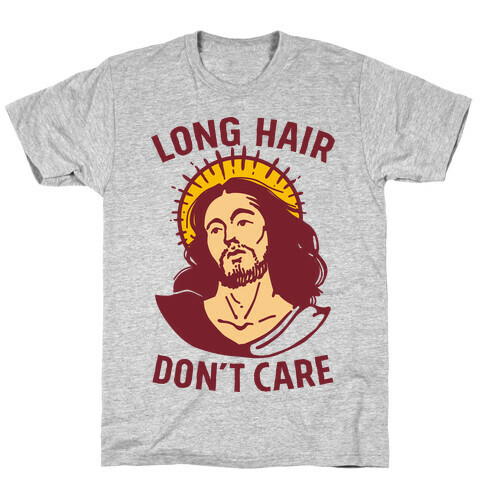 Long Hair Don't Care Jesus T-Shirt