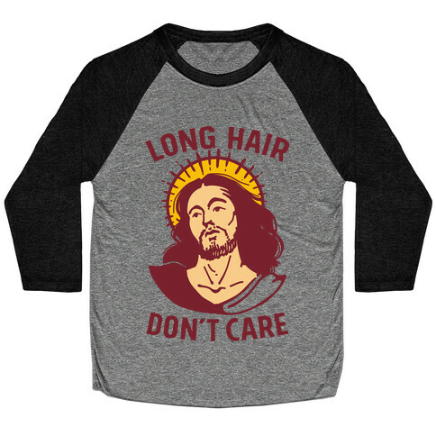 Long Hair Don't Care Jesus Baseball Tee