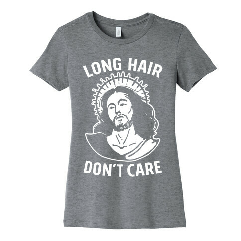 Long Hair Don't Care Jesus Womens T-Shirt