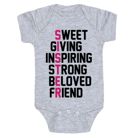 Strong Giving Inspiring Strong Beloved Friend - Sister Baby One-Piece