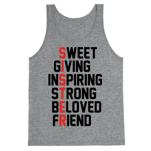 Sweet Giving Inspiring Strong Beloved Friend - Sister Tank Top