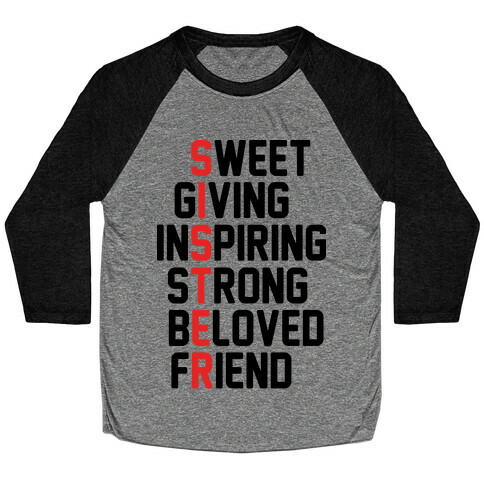 Sweet Giving Inspiring Strong Beloved Friend - Sister Baseball Tee