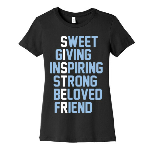 Strong Giving Inspiring Strong Beloved Friend - Sister Womens T-Shirt