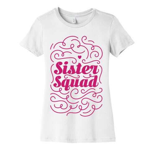 Sister Squad Womens T-Shirt