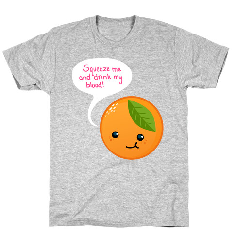 Squeeze Me Orange T-Shirt