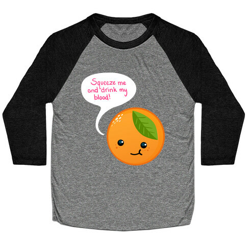 Squeeze Me Orange Baseball Tee