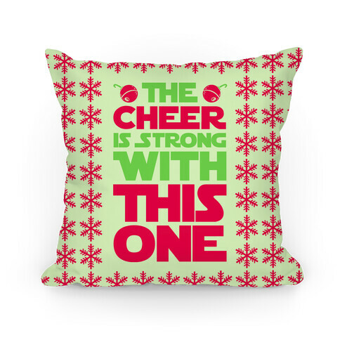 The Cheer is Strong With This One (Green) Pillow