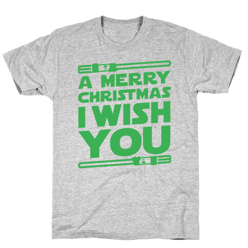 Merry Christmas I Wish You T-Shirt