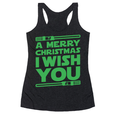 Merry Christmas I Wish You Racerback Tank Top