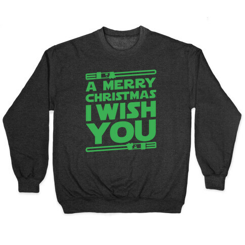 Merry Christmas I Wish You Pullover