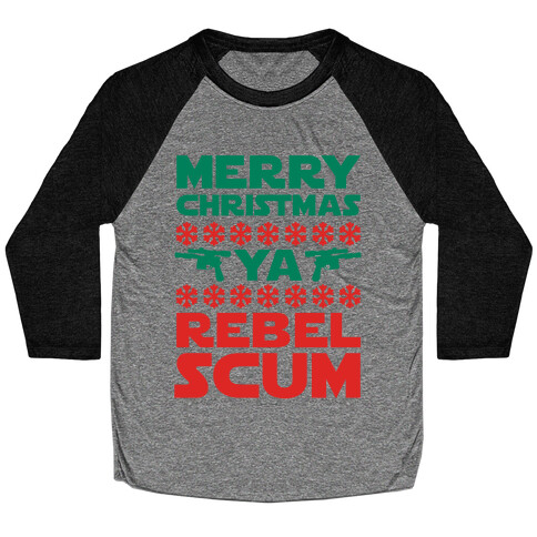 Merry Christmas Ya Rebel Scum Baseball Tee