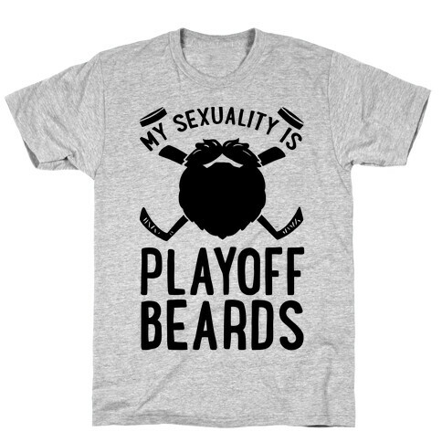 My Sexuality is Playoff Beards T-Shirt