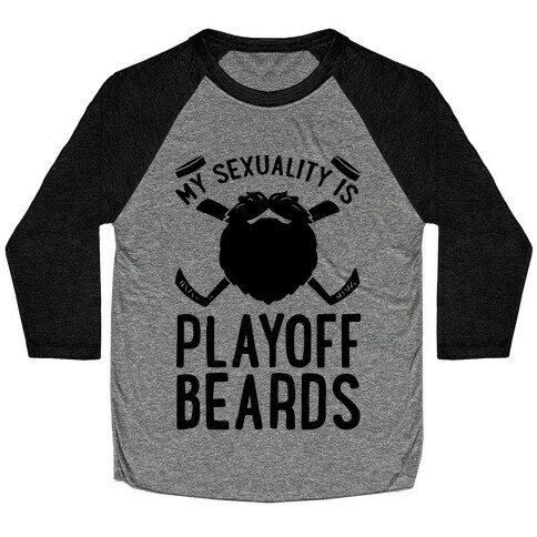 My Sexuality is Playoff Beards Baseball Tee