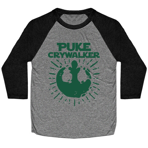 Puke Crywalker  Baseball Tee