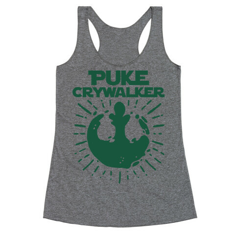 Puke Crywalker  Racerback Tank Top